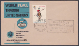 Inde India 1973 Special Cover United Nations Day, Indo-American Society, World Map, Pictorial Postmark - Cartas & Documentos