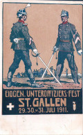 Armée Suisse, St Gallen 1911, Eidgen. Unteroffiziers-Fest, Litho LINER (30.7.1911) - Sonstige & Ohne Zuordnung