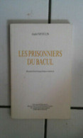 Les Prisonniers Du Bacul Roman Historique Franc Comtois - Autres & Non Classés
