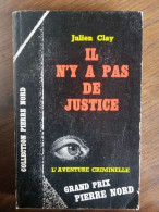 Julien Clay Il N'y A Pas De Justice - Autres & Non Classés