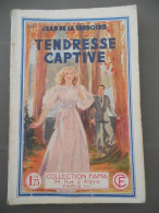 Jean De La Tardoire Tendresse Captive Collection FAMA N513 - Autres & Non Classés
