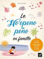 Le Ho'oponopono En Famille - Autres & Non Classés