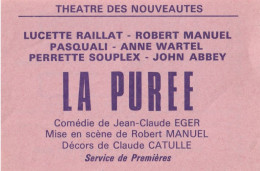 Billet De Théâtre  " La Purée "  ( Avec Lucette Raillat Et Robert Manuel ) - Tickets D'entrée