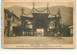 BELLUNO - Arsié Di Feltre 15-8-1920 - Arco Trionfale Eretto Per I Festeggiamenti La Liberazione Dal Nemico - Belluno