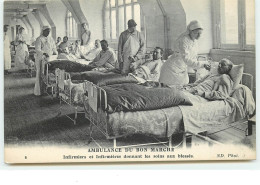 Ambulance Du Bon Marché - N°6 - Infirmièrs Et Infirmières Donnant Les Soins Aux Blessés - Health, Hospitals