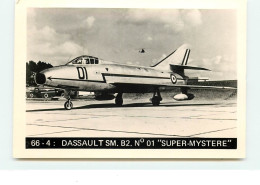 66 - 4 : Dassault SM.B2 N°01 - Super-Mystere - 1946-....: Era Moderna