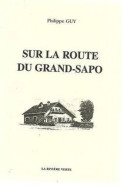 Philippe GUY Sur La Route Du Grand Sapo - Sonstige & Ohne Zuordnung