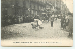 7 - NANTES - La Mi-Carême 1927 - Retour Du Beurre Blanc Arrosé De Muscadet - Nantes