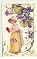 Carte Gaufrée - A Token Of True Love - Fillette Sous Des Violettes - Valentine's Day