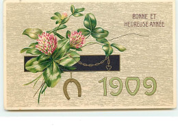 Carte Gaufrée - Bonne Et Heureuse Année 1909 - Nieuwjaar