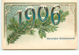 Carte Gaufrée - 1906 Hartelyke Gelukwensch - Anno Nuovo