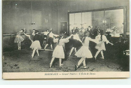 BORDEAUX - Grand Théâtre : L'Ecole De Danse - Bordeaux