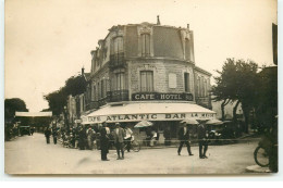 Carte Photo - ROYAN - Café Hôtel Atlantic - Royan