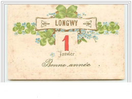 Carte Gaufrée LONGWY Bonne Année - Longwy