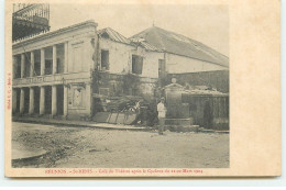 LA REUNION - SAINT-DENIS - Café Du Théâtre Après Le Cyclone Du 21-22 Mars 1904 - Saint Denis