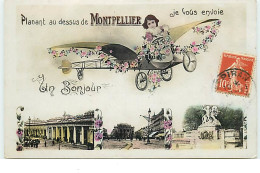 Planant Au-dessus De MONTPELLIER - Je Vous Envoie Un Bonjour - Montpellier