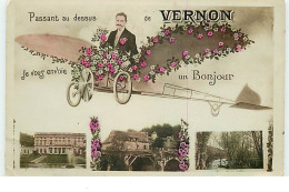 Passant Au-dessus De VERNON - Je Vous Envoie Un Bonjour - Vernon