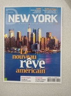 Destination Le Magazine Du Voyage Avant Le Voyage New York N°16 - Ohne Zuordnung