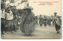 Dahomey - Voyage Du Ministre Des Colonies à La Côte D'Afrique - Féticheur - Dahome