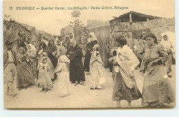 GRECE - SALONIQUE - Quartier Vardar, Les Réfugiés - Griechenland