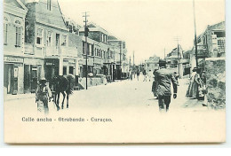 CURACAO - Calle Ancha - Otrabanda - Curaçao