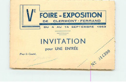 CLERMONT-FERRAND - Invitation Pour Une Entrée Vè Foire-Exposition 1953 - Clermont Ferrand