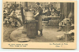 PARIS - Les Petits Métiers De Paris - La Marchande De Frites - Chips !! - Straßenhandel Und Kleingewerbe