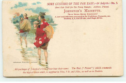 Publicité - Some Customs Of The Far East - Johnston's Maizette - Japanese Forcing A Stream - Advertising