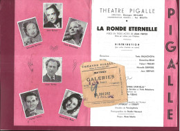 160524 - PROGRAMME THEATRE 1942 La Ronde éternelle Jean Vertex PIGALLE Avec Ticket - Programs
