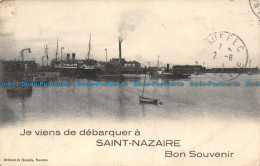 R106438 Je Viens De Debarquer A Saint Nazaire. Bon Souvenir. Artaud Et Nozais. B - Welt