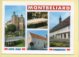 25. MONTBELIARD – Cité Des Princes / Multivues (voir Scan Recto/verso - Montbéliard