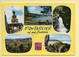 25. PONTARLIER Et Ses Environs – Multivues – Blason (voir Scan Recto/verso) - Pontarlier