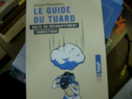Le Guide Du Tuard - Autres & Non Classés