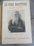 Le Père Brottier Par Le Père Yves Pichon J De - Autres & Non Classés