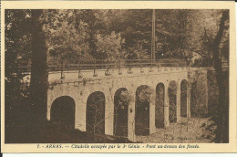 Arras - Citadelle Occupée Par Le 3e Génie - Pont Au-dessus Des Fossés - Arras