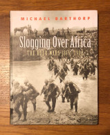 Slogging Over Africa , The Boer Wars 1815-1902 , Michael Barthorp - Other & Unclassified