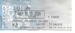 Ticket De HUY " DALAI LAMA 30/05/2006 " - Toegangskaarten