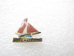 PIN'S  BÂTEAU   MARIE  MADELEINE - Bateaux