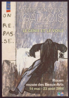 MERE GENEVIEVE GALLOIS LE GENIE ET LE VOILE 2004 ROUEN MUSEE DES BEAUX ARTS - Tentoonstellingen