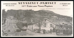 CPM 21 X 10,5 Isère SEYSSINET-PARISET 15ème Foire Aux Vieux Papiers 11 Février 2001 Le Tramway D'hier Et D'aujourd'hui * - Other & Unclassified