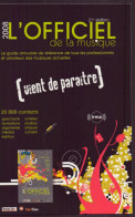 2008 L OFFICIEL DE LA MUSIQUE VIENT DE PARAITRE - Andere & Zonder Classificatie