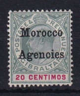 Morocco Agencies - G.B.: 1905/06   Edward 'Morocco Agencies' OVPT     SG26     20c     MH - Marruecos (1956-...)