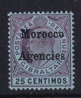 Morocco Agencies - G.B.: 1905/06   Edward 'Morocco Agencies' OVPT     SG27     25c     MH - Marocco (1956-...)