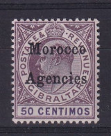 Morocco Agencies - G.B.: 1903/05   Edward 'Morocco Agencies' OVPT     SG21     50c    MH - Marocco (1956-...)