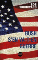 Bush S'en Va-t-en Guerre - Autres & Non Classés