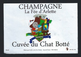 Etiquette Champagne Cuvée Du Chat Botté La Fée D'Arlette Arsonval Marne 51 - Champan