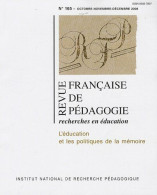 Revue Française De Pédagogie N° 165 Octobre-nove : L'éducation Et Les Politiques De La Mémoire - Andere & Zonder Classificatie
