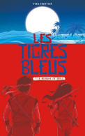 Les Tigres Bleus T01: Le Royaume De Sable - Andere & Zonder Classificatie