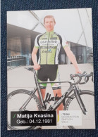Autogramm Matija Kvasina Gourmetfein Simplon Wels - Cyclisme