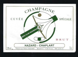 Etiquette Champagne Brut Cuvée Spéciale  Aéro Club Sezannais  Hazard-Chaplart  Monthelon  Marne 51  "sport, Aviation" - Champan